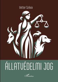 Vetter Szilvia - Állatvédelmi jog