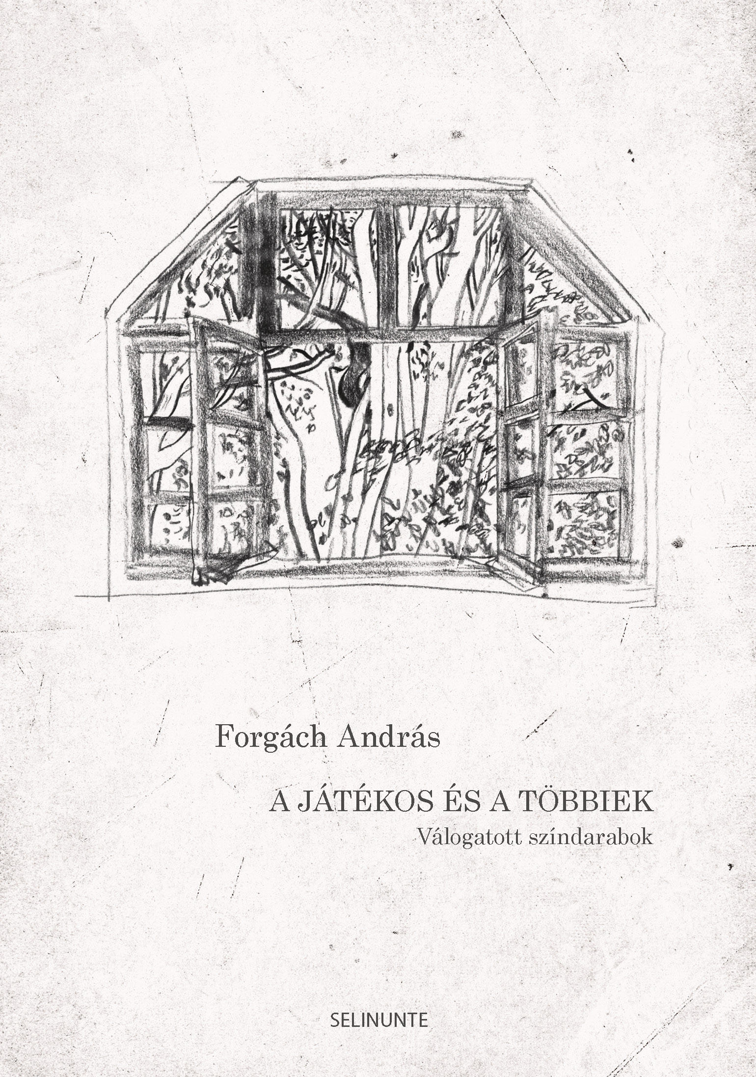 Forgách András - A játékos és a többiek