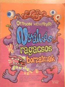 Walter Foster - Otthon készíthető nyálkás, ragacsos borzalmak [antikvár]