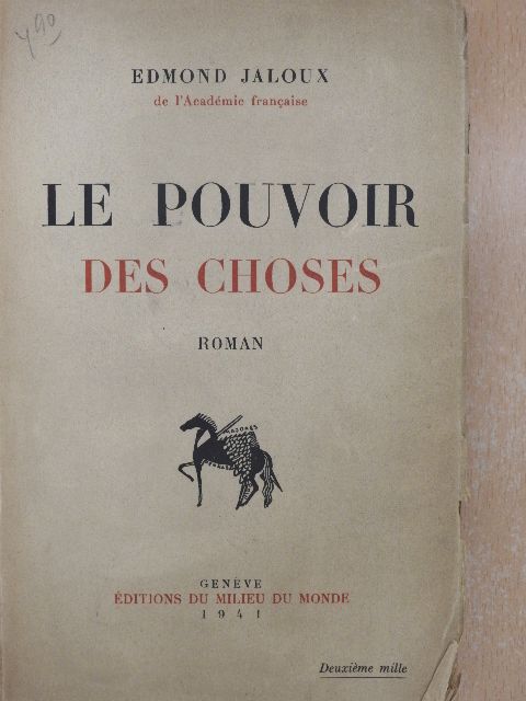Edmond Jaloux - Le Pouvoir des Choses [antikvár]