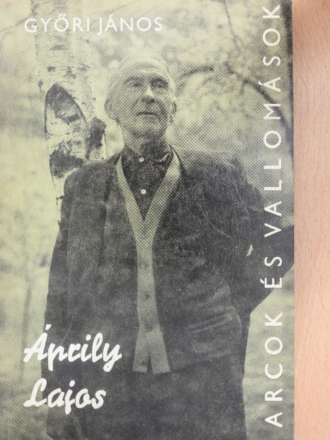 Győri János - Áprily Lajos alkotásai és vallomásai tükrében [antikvár]