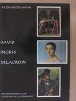 Bobrovszky Ida - David, Ingres, Delacroix [antikvár]