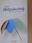 Előd Nóra - Hétszínvirág [antikvár]
