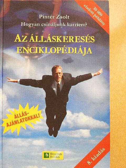Pintér Zsolt - Az álláskeresés enciklopédiája [antikvár]