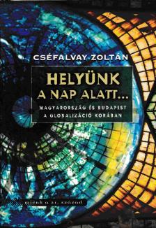 Cséfalvay Zoltán - Helyünk a nap alatt... [antikvár]