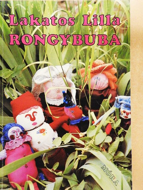 Lakatos Lilla - Rongybuba [antikvár]