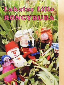 Lakatos Lilla - Rongybuba [antikvár]