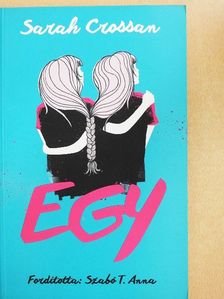 Sarah Crossan - Egy [antikvár]