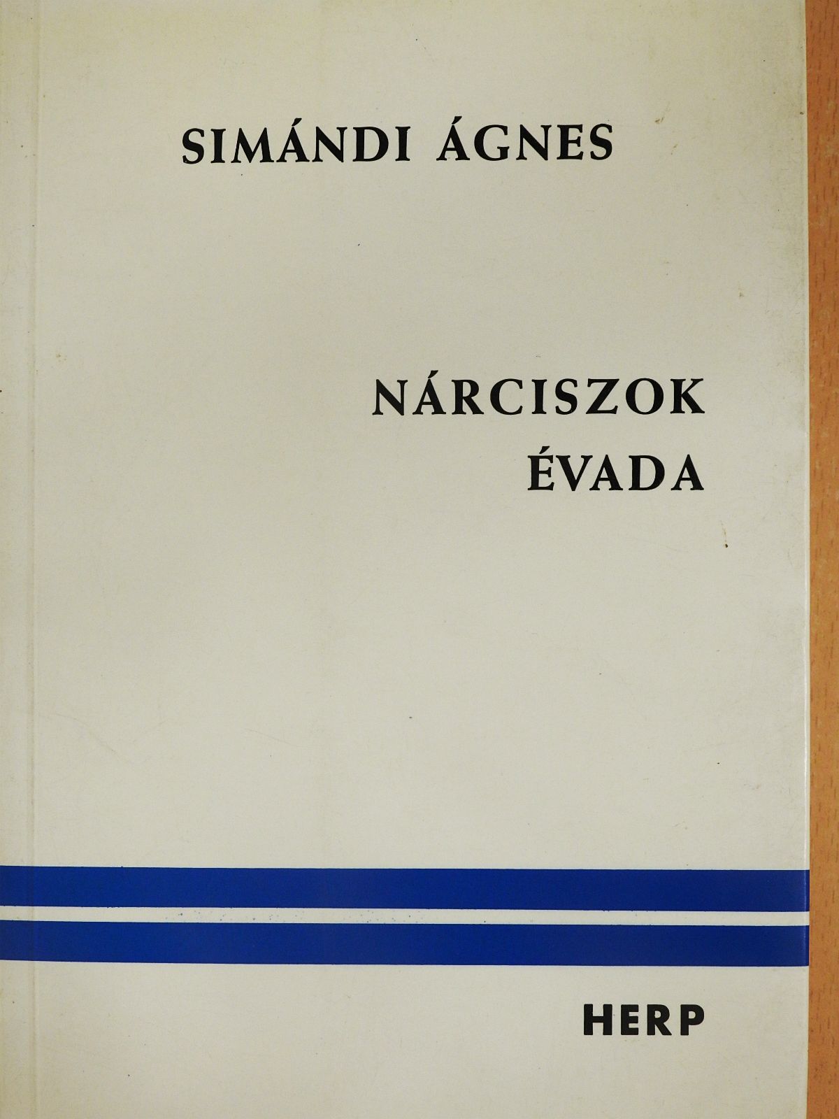Simándi Ágnes - Nárciszok évada (dedikált példány) [antikvár]