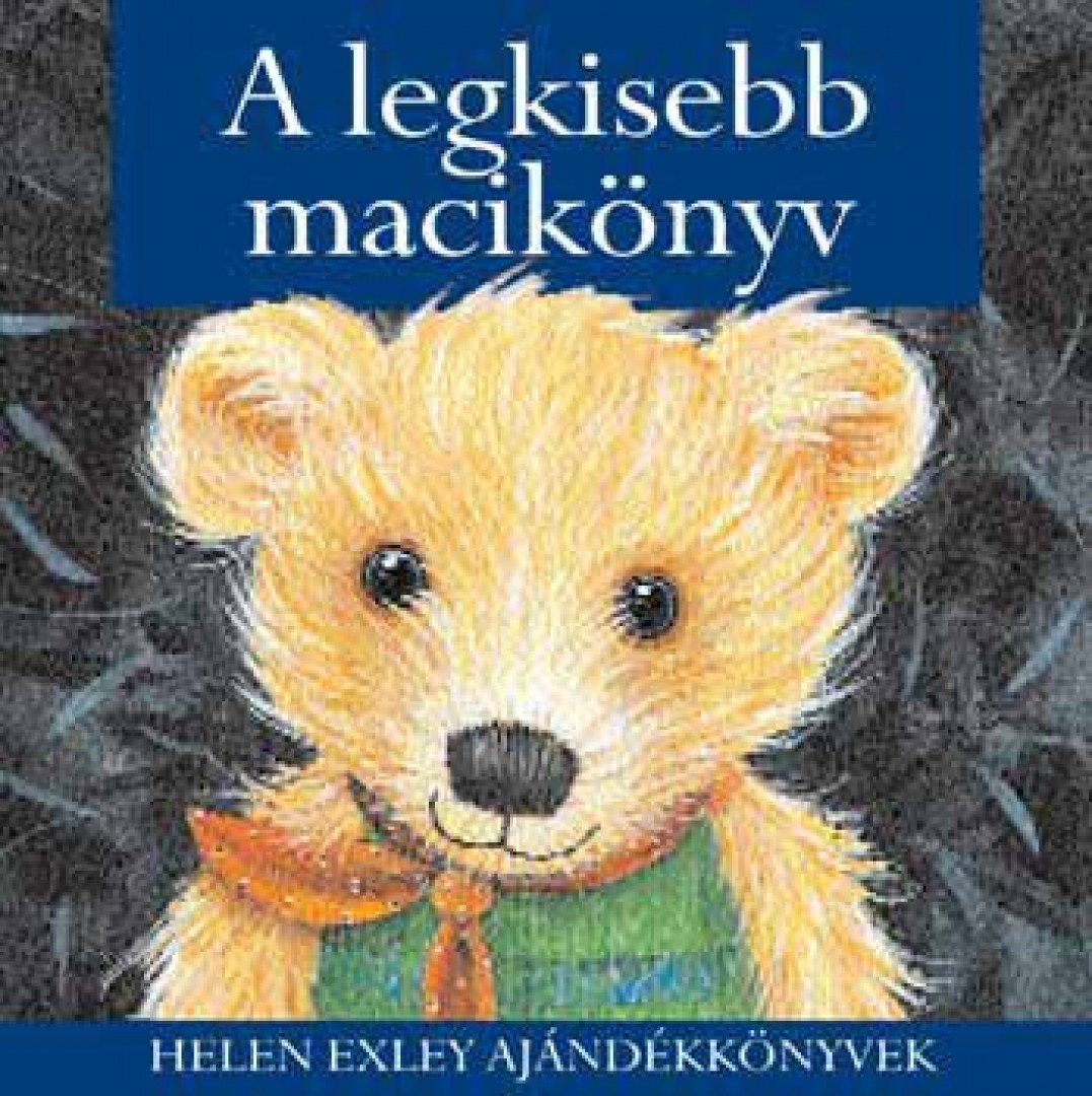 Helen Exley - A legkisebb macikönyv [antikvár]