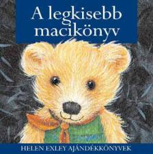 Helen Exley - A legkisebb macikönyv [antikvár]