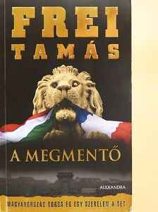 Frei Tamás - A megmentő [antikvár]