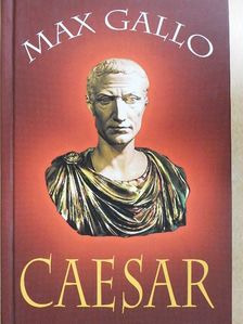 Max Gallo - Caesar [antikvár]