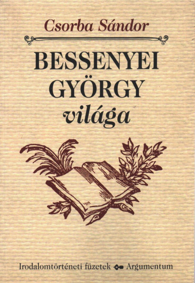 Csorba Sándor - Bessenyei György világa [antikvár]