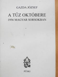 Gazda József - A tűz októbere (dedikált példány) [antikvár]