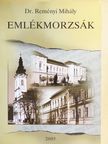Dr. Reményi Mihály - Emlékmorzsák [antikvár]