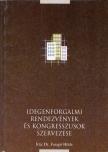 Idegenforgalmi rendezvények és kongresszusok szervezése [antikvár]