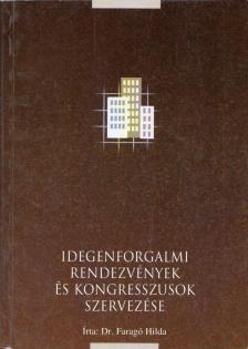 Idegenforgalmi rendezvények és kongresszusok szervezése [antikvár]