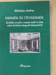 Miskolczy Ambrus - Eszmék és téveszmék [antikvár]