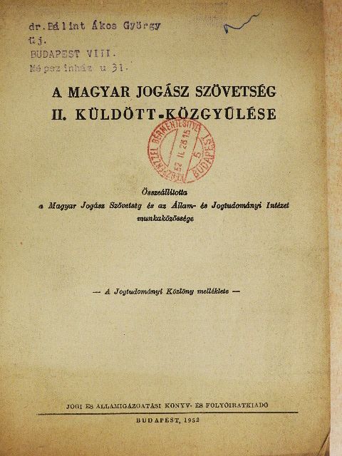 A Magyar Jogász Szövetség II. küldött-közgyűlése [antikvár]