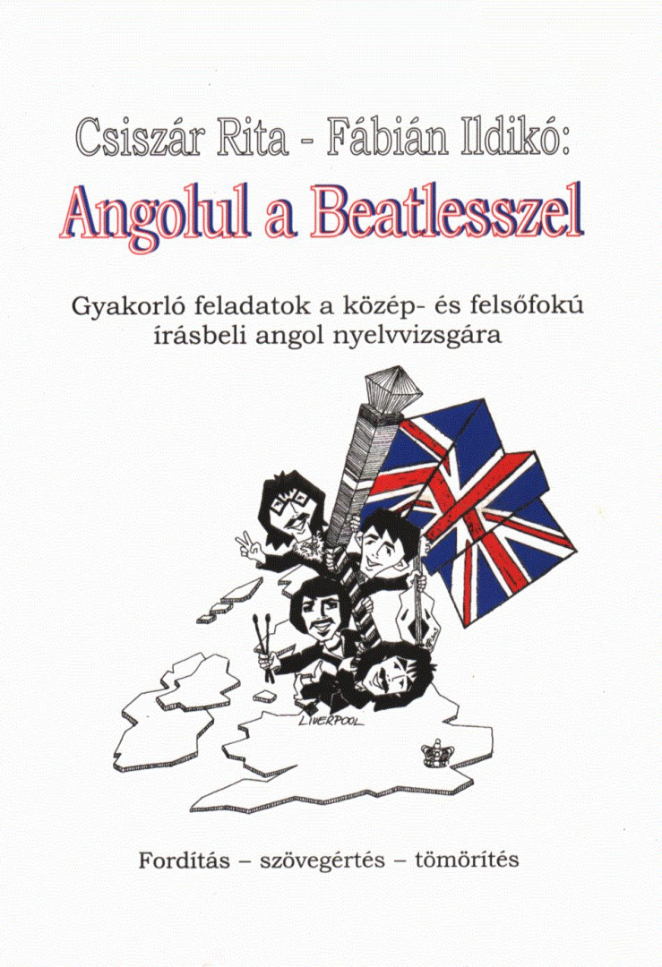 CSISZÁR RITA, FÁBIÁN ILDIKÓ - Angolul a Beatlesszel [antikvár]