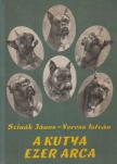 SZINÁK JÁNOS, VERESS ISTVÁN - A kutya ezer arca [antikvár]