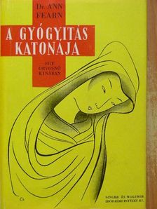 Dr. Ann Fearn - A gyógyítás katonája [antikvár]