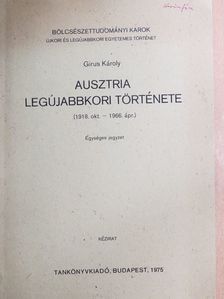 Girus Károly - Ausztria legújabbkori története [antikvár]