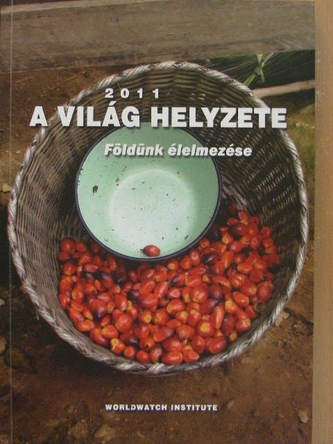 Abdou Tenkouano - A világ helyzete 2011 [antikvár]