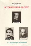 HANGAY ZOLTÁN - 19 történelmi arckép a 19. század magyar történelméből [antikvár]