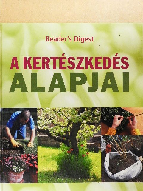 A kertészkedés alapjai [antikvár]