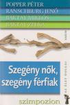 Popper Péter, Ranschburg Jenő, Baktay Miklós, Baktay Zelka - Szegény nők, szegény férfiak [antikvár]