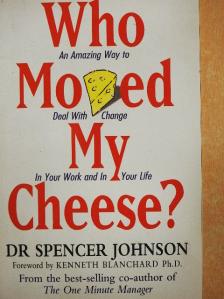 Dr. Spencer Johnson - Who Moved my Cheese? [antikvár]