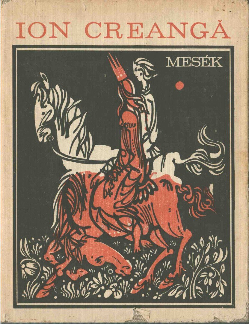 Creanga, Ion - Mesék [antikvár]