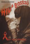 Kovács Zoltánné - HIV+ Bosszú [antikvár]