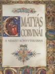 Mátyás Corvinái a nemzet könyvtárában [antikvár]
