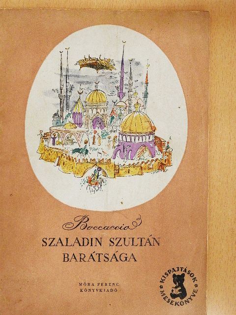 Boccaccio - Szaladin szultán barátsága [antikvár]
