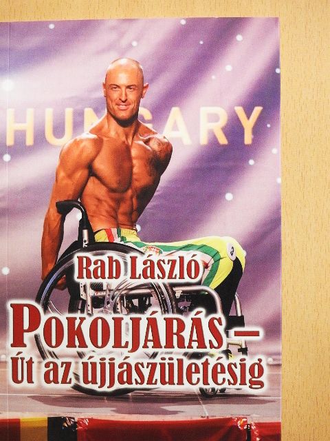 Rab László - Pokoljárás - Út az újjászületésig [antikvár]