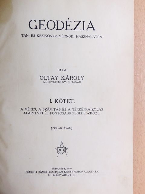 Oltay Károly - Geodézia I-II. [antikvár]