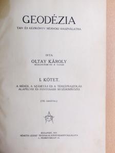 Oltay Károly - Geodézia I-II. [antikvár]