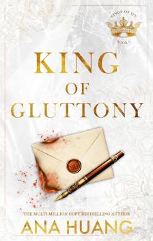 Ana Huang - King of Gluttony (Kings of Sin Series, Book 6)
