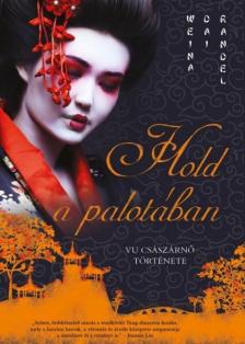 WEINA DAI RANDEL - Hold a palotában [antikvár]