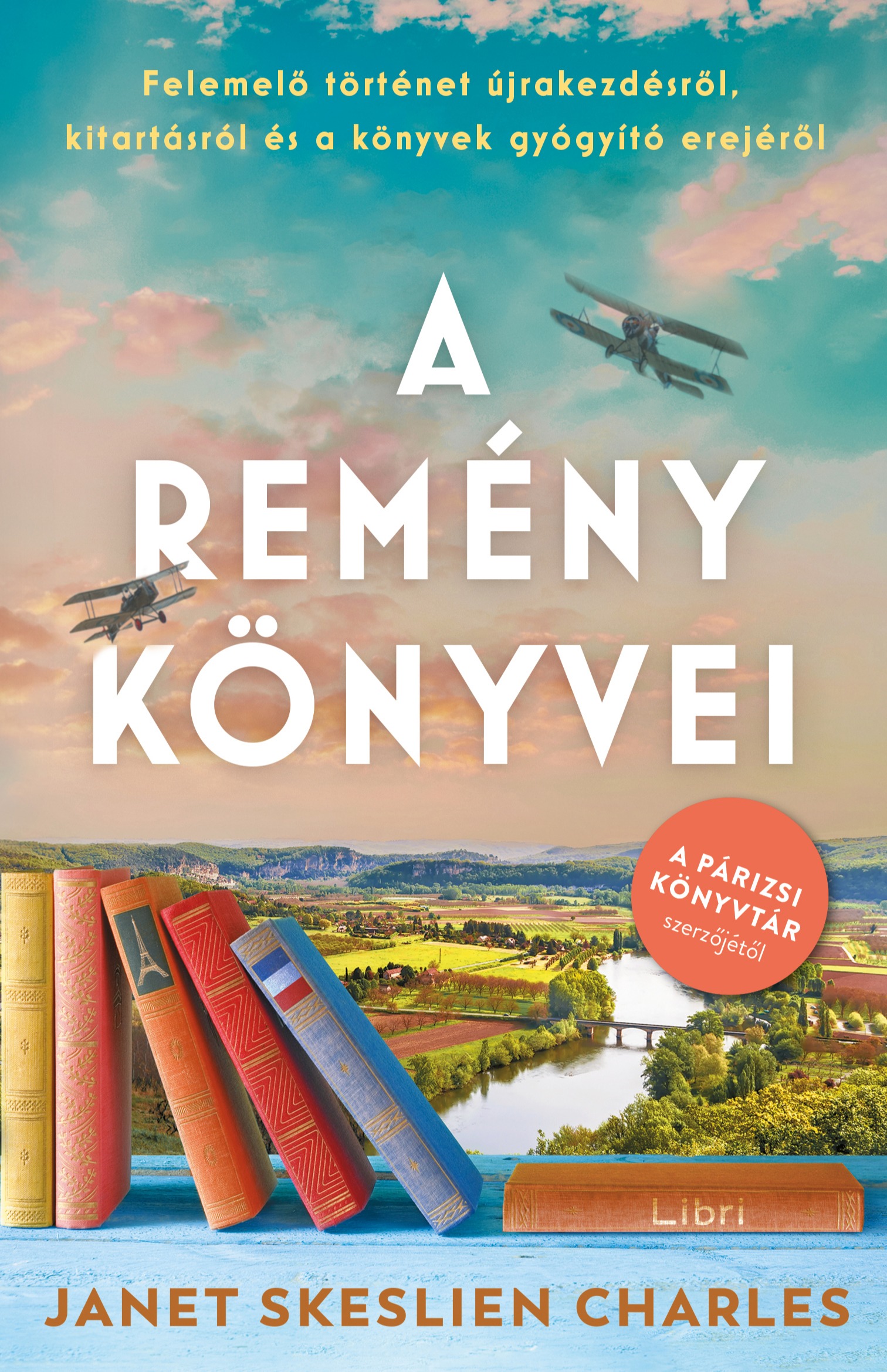 Janet Skeslien Charles - A remény könyvei [eKönyv: epub, mobi]
