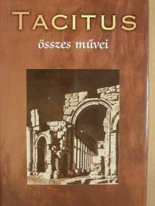 Cornelius Tacitus - Tacitus összes művei [antikvár]
