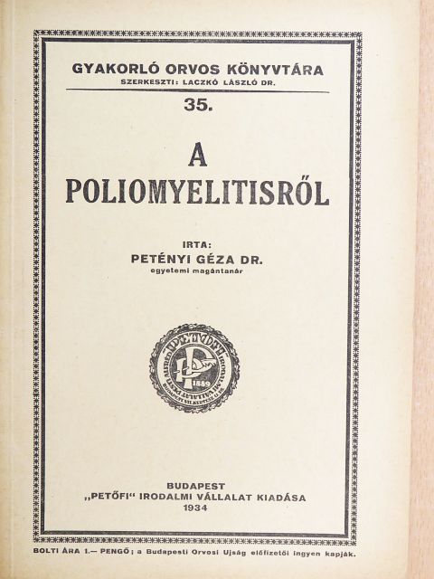 Dr. Petényi Géza - A poliomyelitisről [antikvár]