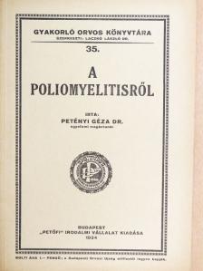 Dr. Petényi Géza - A poliomyelitisről [antikvár]