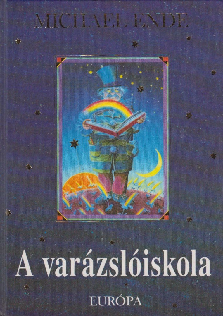 Michael Ende - A varázslóiskola [antikvár]