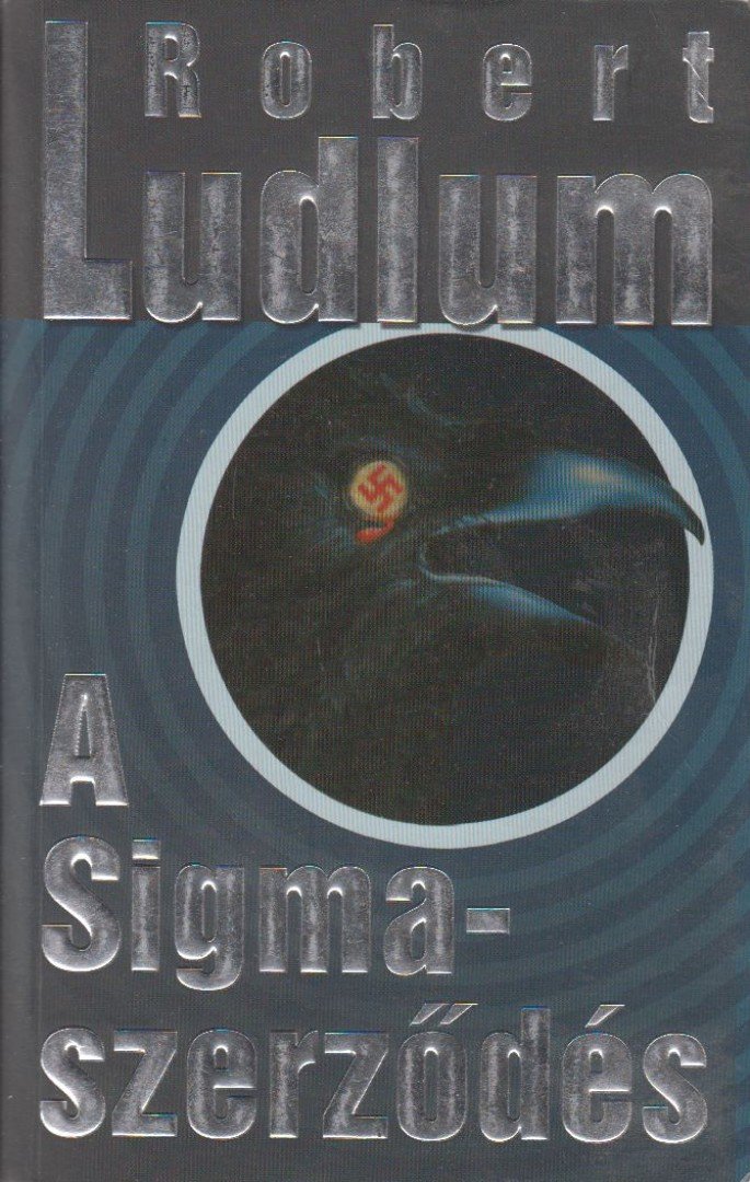 Robert Ludlum - A Sigma-szerződés [antikvár]