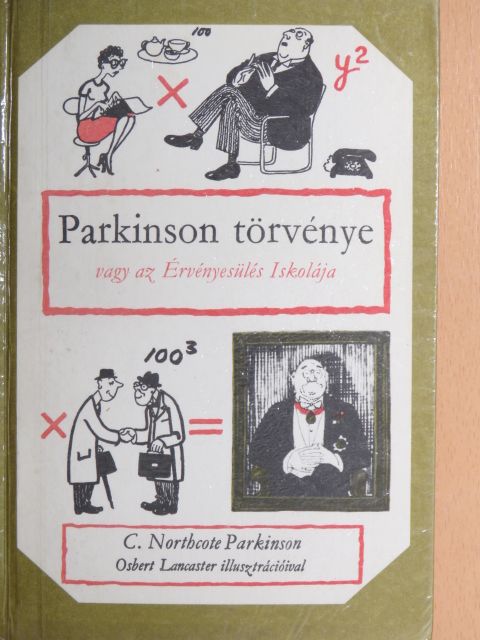 C. Northcote Parkinson - Parkinson törvénye [antikvár]