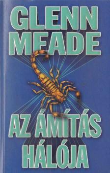 MEADE, GLENN - Az ámítás hálója [antikvár]